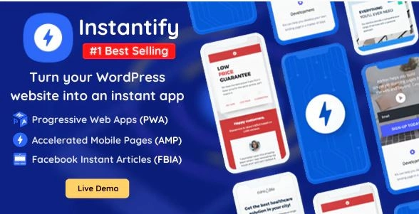 Instantify PWA Google AMP Facebook IA for WordPress 7.6 GPL Plugins