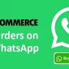 Woocommerce Orders on WhatsApp 3.0.1 GPL Plugins