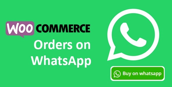 Woocommerce Orders on WhatsApp 3.0.1 GPL Plugins