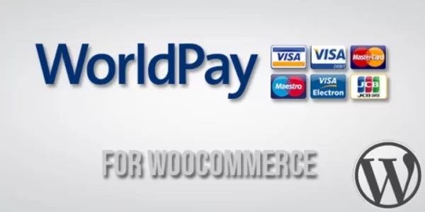 WorldPay Gateway for WooCommerce 5.3.6 GPL Plugins