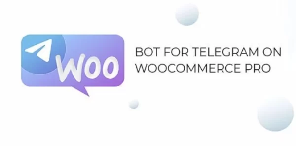 Bot for Telegram on WooCommerce PRO 1.1.2 GPL Plugins