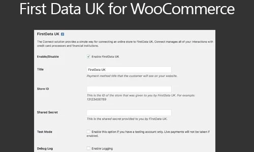 WooCommerce FirstData UK 1.1.5 GPL Plugins