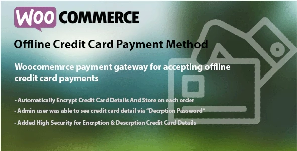 WooCommerce Offline Credit Card Payment Method 1.1 GPL Plugins