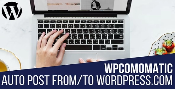 Wpcomomatic WordPress.com To WordPress Automatic Cross-Poster – CodeRevolution 1.0.7 GPL Plugins