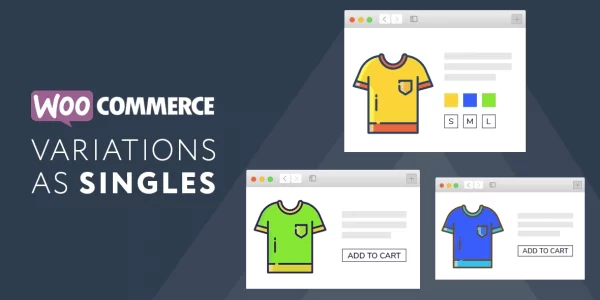 XplodedThemes Woo Variations As Singles 1.0.7 GPL Plugins